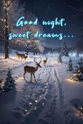 Открытка «Доброй ночи»: Спокойной ночи, зимняя сказка с оленями и светом.