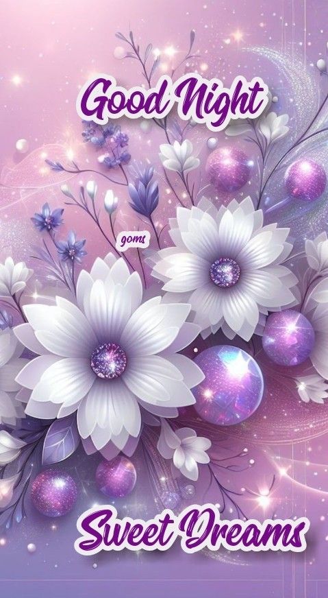 Открытка «Доброй ночи»: Доброй ночи: Нежные цветы и волшебное сияние. Тэги: Спокойной ночи, Спокойной ночи, красивые…
